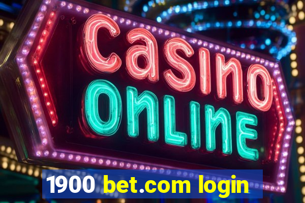 1900 bet.com login